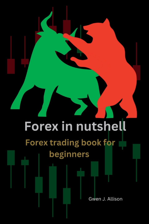 Kniha Forex in nutshell Gwen J. Allison