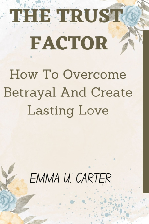 Kniha The Trust Factor Emma U. Carter