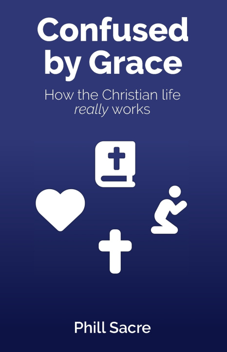 Kniha Confused by Grace Phill Sacre
