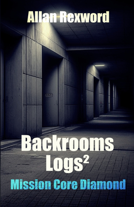 Knjiga Backrooms Logs² Allan Rexword