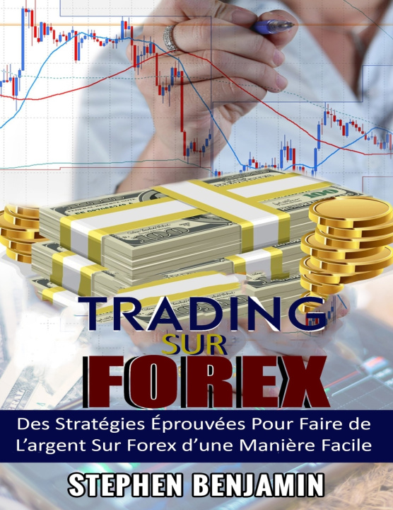 Knjiga Trading sur Forex Stephen Benjamin
