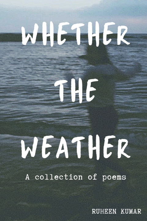 Kniha Whether the Weather Ruheen Kumar