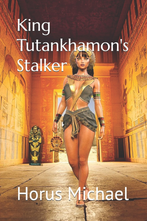 Книга King Tutankhamon's Stalker Horus Michael