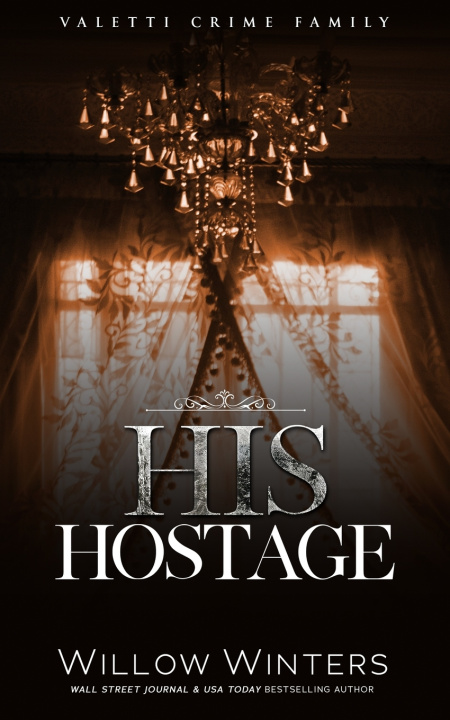 Kniha His Hostage Willow Winters