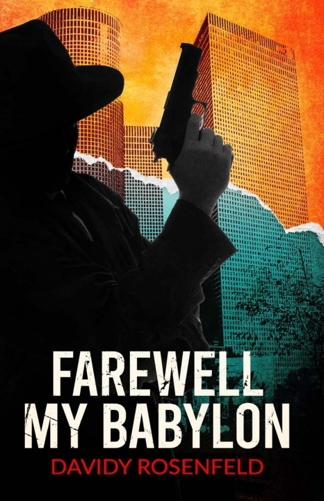 Kniha Farewell, My Babylon Davidy Rosenfeld