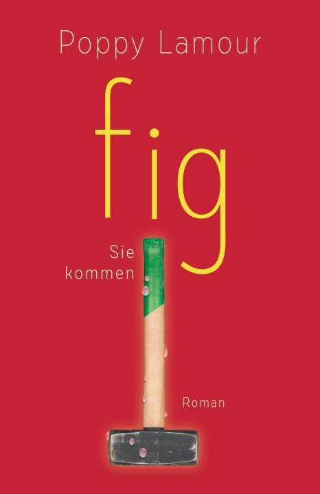 Kniha fig - Sie kommen Poppy Lamour