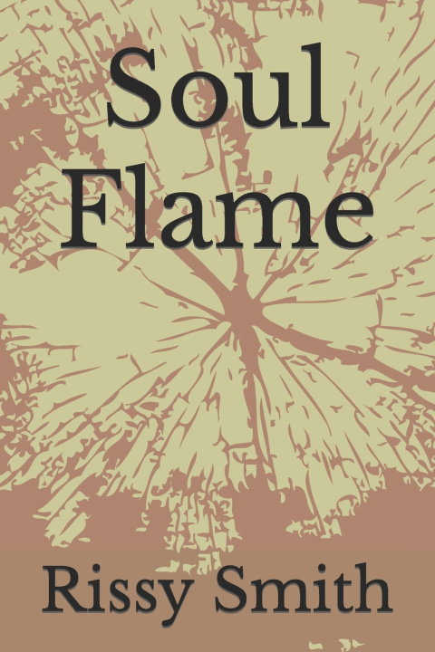 Kniha Soul Flame Rissy Lynn Smith