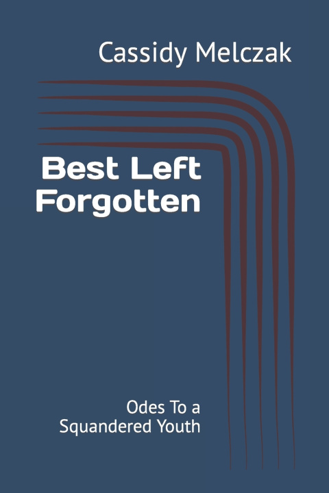 Kniha Best Left Forgotten Cassidy Melczak