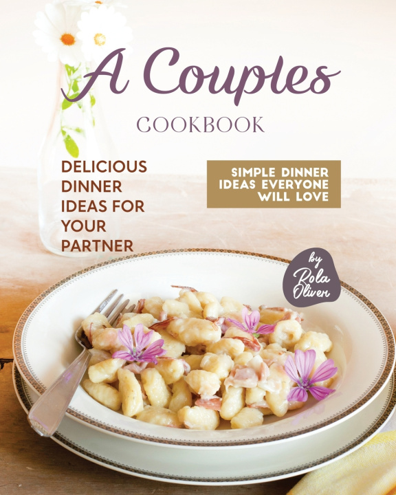Knjiga A Couples Cookbook Rola Oliver