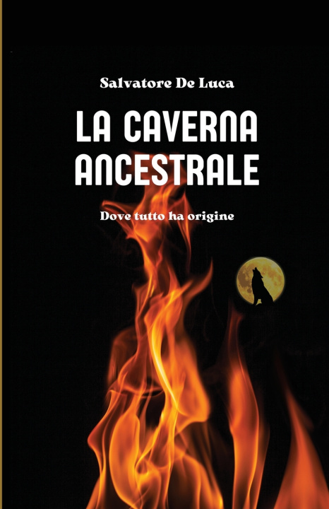 Kniha LA CAVERNA ANCESTRALE SALVATORE DE LUCA