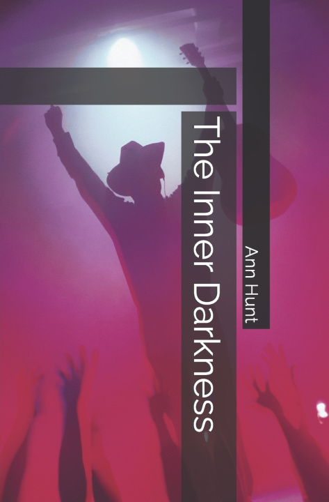 Kniha The Inner Darkness Ann C Hunt