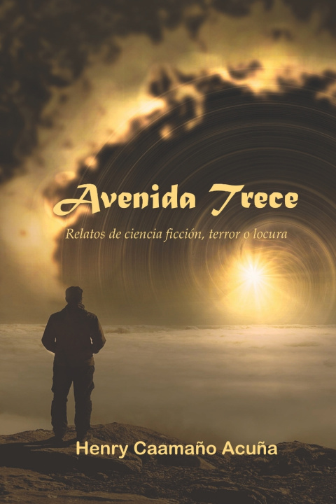 Kniha Avenida Trece Henry Caamaño Acuña