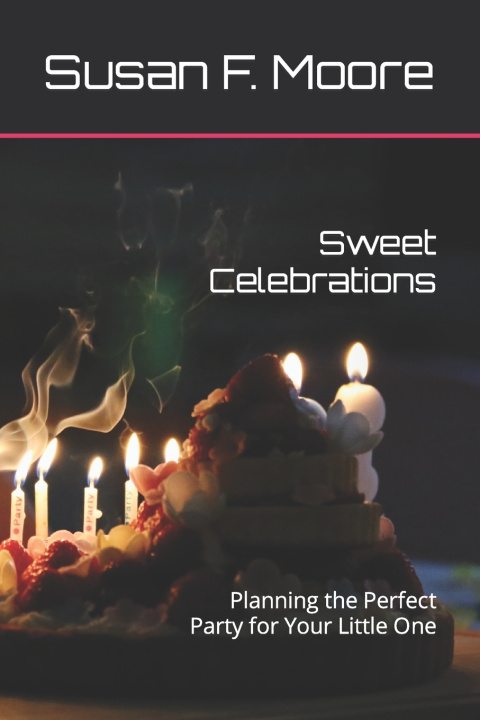 Knjiga Sweet Celebrations Susan F Moore