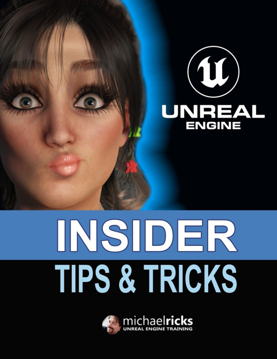 Kniha Unreal Engine Tips & Tricks Michael Edward Ricks