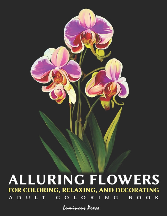 Kniha Alluring Flowers Luminous Press