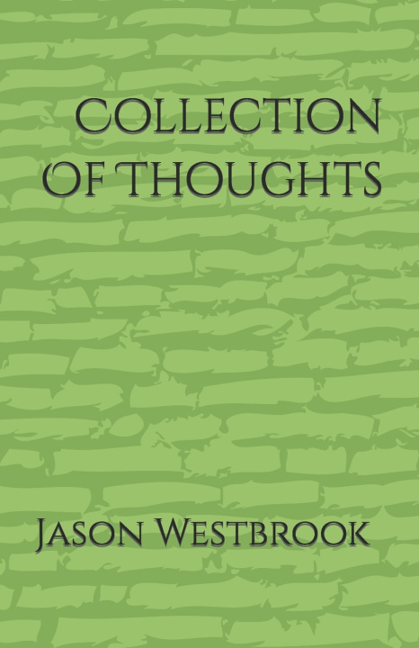Книга Collection Of Thoughts Graciela Westbrook