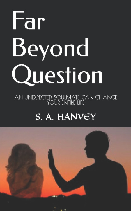 Kniha Far Beyond Question S. A. HANVEY