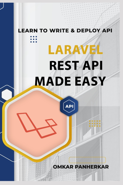 Kniha Laravel REST API Made Easy Omkar Panherkar