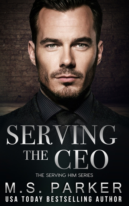 Book Serving the CEO M. S. Parker