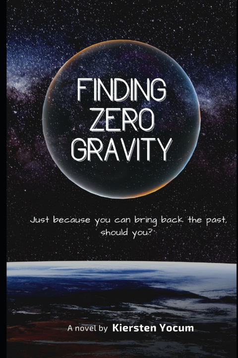Knjiga Finding Zero Gravity Kiersten Yocum
