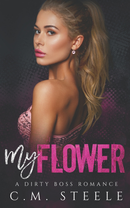 Kniha My Flower C.M. Steele