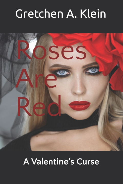 Knjiga Roses are Red Gretchen A. Klein