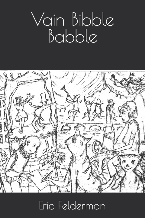 Kniha Vain Bibble Babble Eric Felderman
