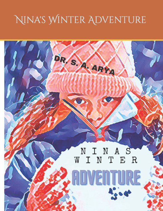 Knjiga Nina's Winter Adventure S. A. Arya