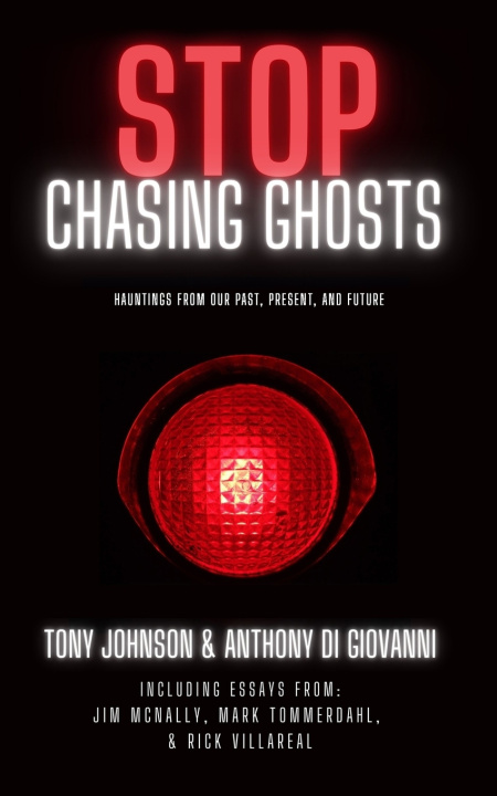 Book Stop Chasing Ghosts Anthony Digiovanni
