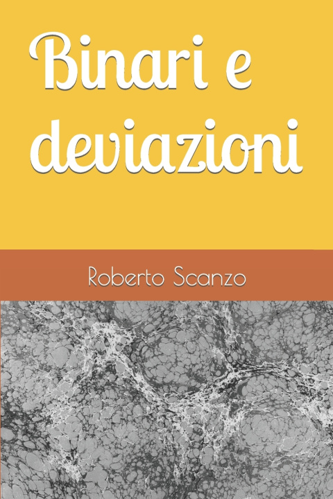 Kniha Binari e deviazioni Roberto Scanzo