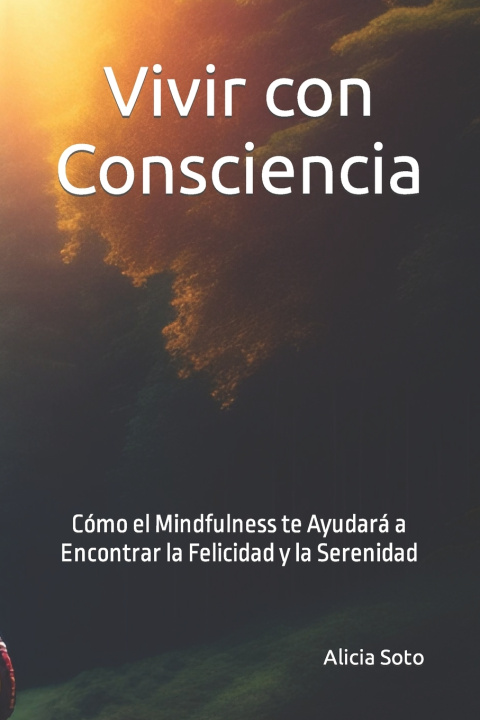 Knjiga Vivir con consciencia Alicia Soto