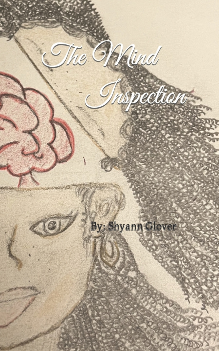 Knjiga The Mind Inspection Shyann Glover
