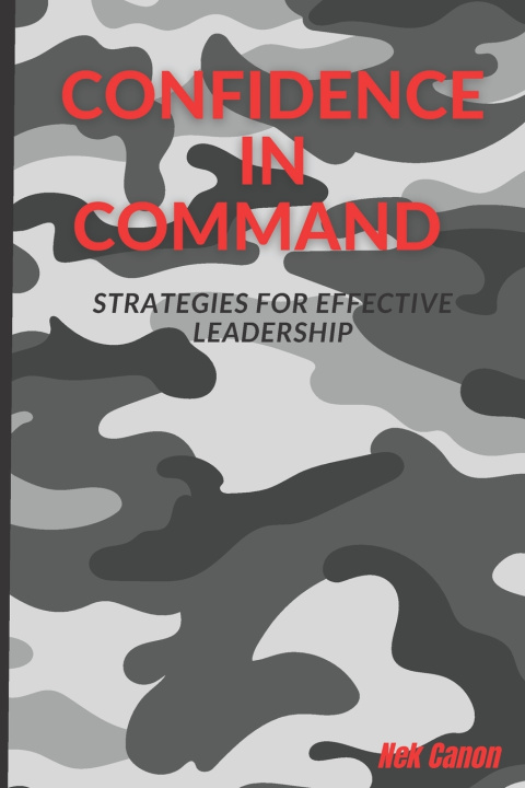 Book CONFIDENCE IN COMMAND Nek Canon