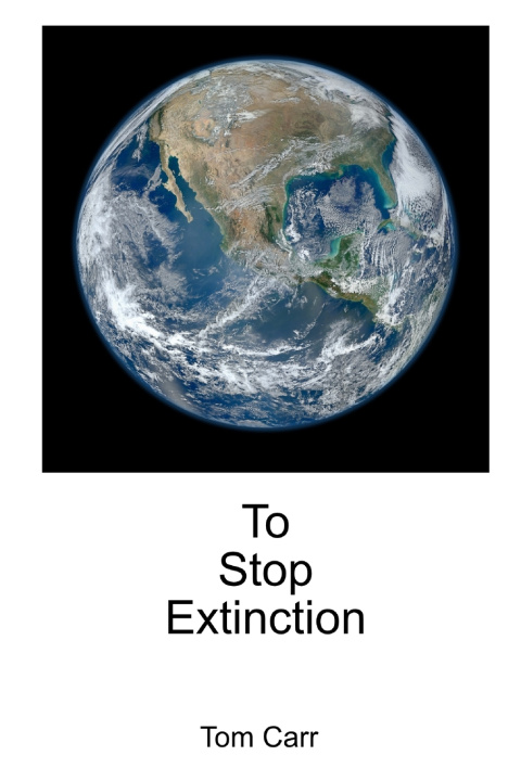 Kniha To Stop Extinction Tom Carr