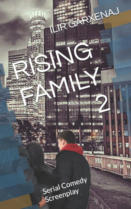 Knjiga RISING FAMILY 2 ILIR GARXENAJ