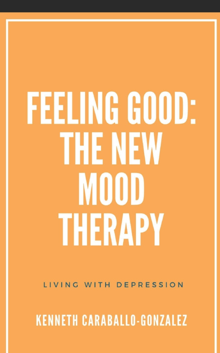 Книга Feeling Good Kenneth Caraballo-Gonzalez