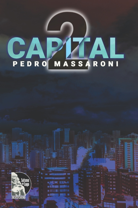 Book Capital 2 Sultana del Lago Editores