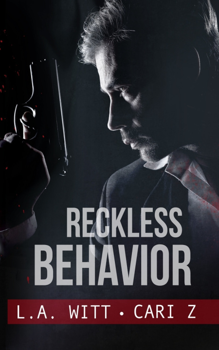 Knjiga Reckless Behavior L.A. Witt