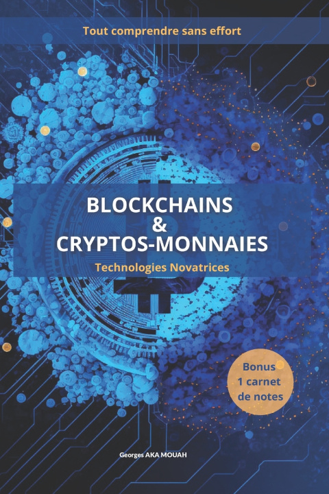 Knjiga Blockchains & Crypto-monnaies Georges AKA MOUAH