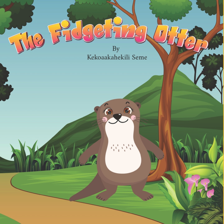 Kniha The Fridgeting otter Kekoaakahekili Seme