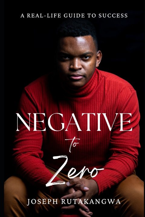 Kniha Negative to Zero Joseph Kankiko Rutakangwa