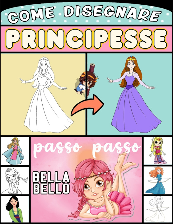 Книга come disegnare principesse Bella Bello