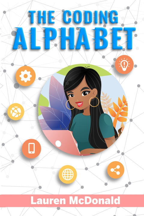 Kniha The Coding Alphabet Lauren McDonald
