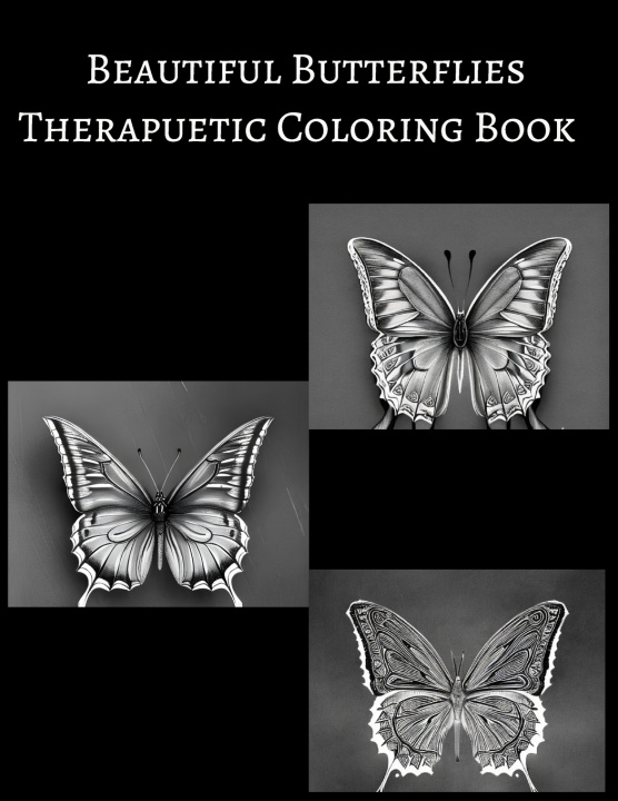 Kniha Beautiful Butterflies Therapuetic Coloring Book Sandbox Creation