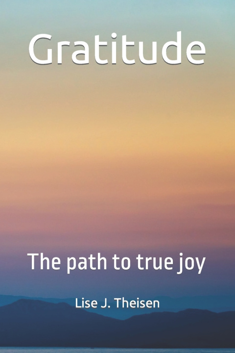 Kniha Gratitude Lise J. Theisen