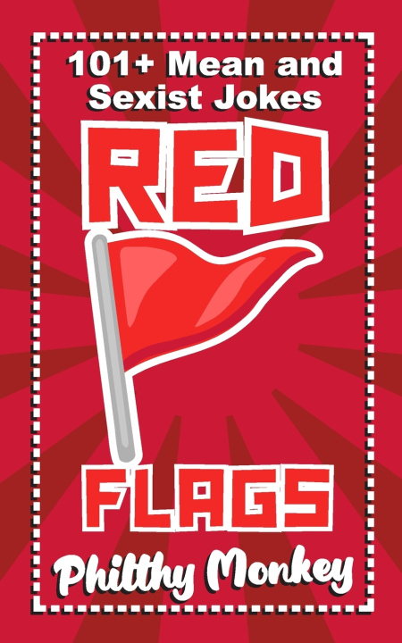 Kniha Red Flags Philthy Monkey