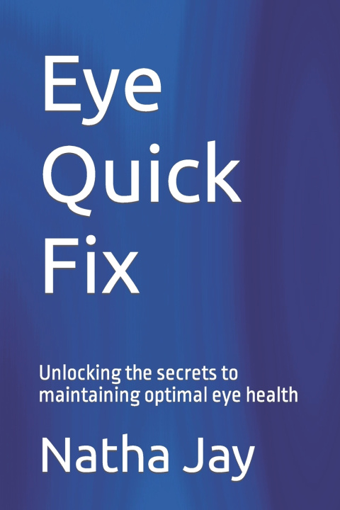 Kniha Eye Quick Fix Natha Jay