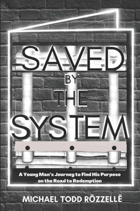 Knjiga Saved by the System Michael Todd Rozzelle