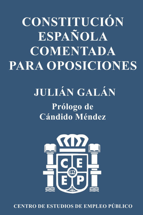 Book Constitución Española Comentada para Oposiciones Julián Galán Fernández