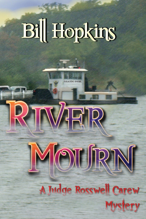 Kniha River Mourn Bill Hopkins